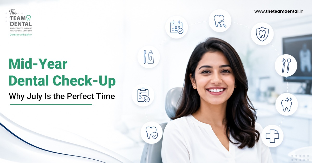 Mid-Year Dental Check-Up: Why July Is the Perfect Time